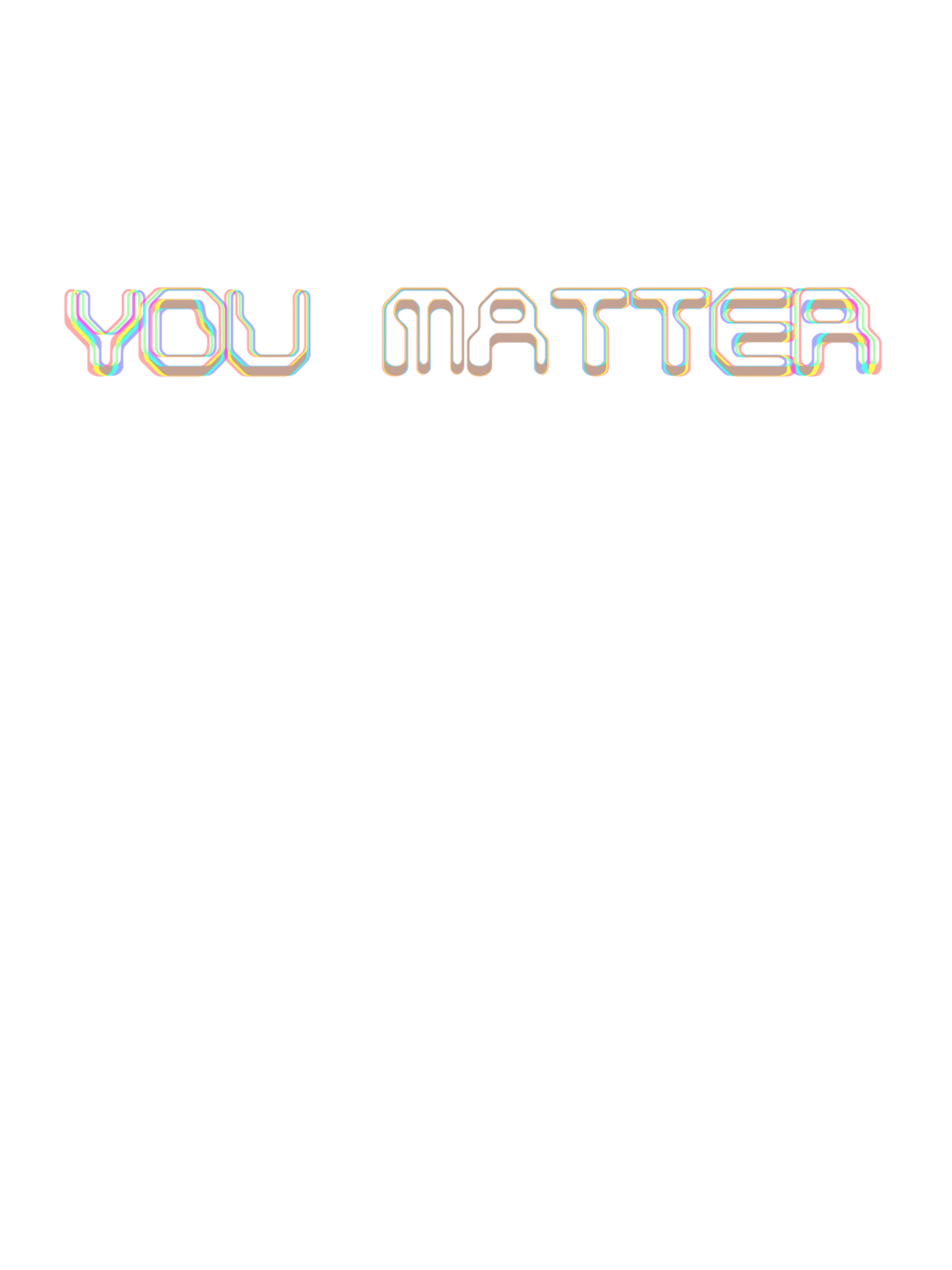 YOU MATTER